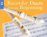 Recorder Duets from the Beginning - Book 2 John Pitts Author