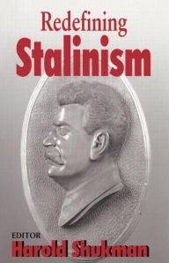 Redifining Stalinism - Harold Shukman
