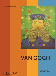 Van Gogh Wilhelm Uhde Author