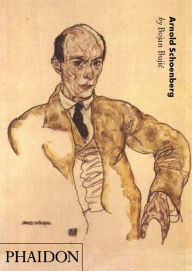 Arnold Schoenberg Bojan Bujic Author
