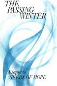 The Passing Winter: A Sequel to Seeds of Hope Committee for Minority Ethnic Anglican Concerns Author