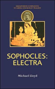 Sophocles: Electra Michael Lloyd Author