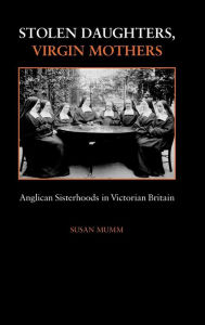 Stolen Daughters, Virgin Mothers - Susan Mumm