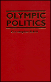 Olympic Politics - Christopher R. Hill