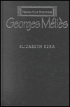 George Melies - Elizabeth Ezra