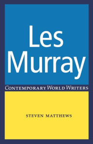 Les Murray Steven Matthews Author