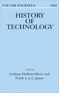 History of Technology Volume 14 Graham Hollister-Short Editor