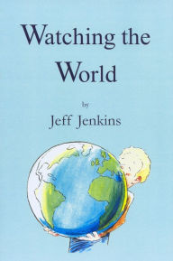 Watching The World - Jeff Jenkins