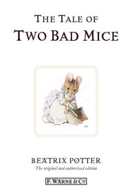 The Tale of Two Bad Mice Beatrix Potter Author