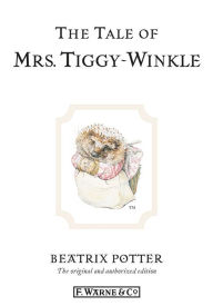 The Tale of Mrs. Tiggy-Winkle Beatrix Potter Author