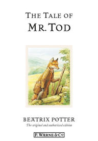 The Tale of Mr. Tod Beatrix Potter Author