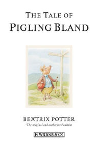 The Tale of Pigling Bland Beatrix Potter Author