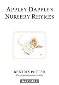 Appley Dapply's Nursery Rhymes Beatrix Potter Author