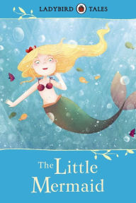 Ladybird Tales: The Little Mermaid Ladybird Author