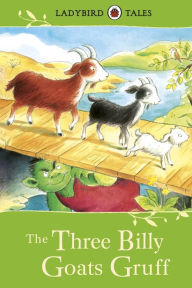 Ladybird Tales: The Three Billy Goats Gruff Vera Southgate Author