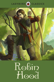 Ladybird Classics: Robin Hood Desmond Dunkerley Author