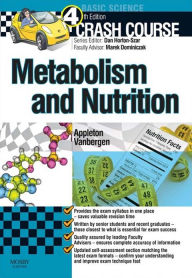 Crash Course: Metabolism and Nutrition E-Book - Amber Appleton BSc(Hons), MBBS AKC, DRCOG
