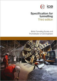 Specification for Tunnelling 3rd Ed - British The British Tunnelling Society