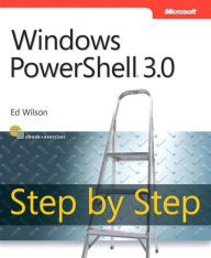 Windows PowerShell 3.0 Step by Step - Ed Wilson