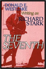 The Seventh (Parker Series #7) - Richard Stark