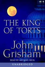 The King of Torts - John Grisham