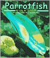 Parrotfish - Lola M. Schaefer