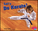 Let's Do Karate! - Carol K. Lindeen