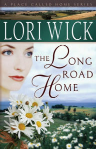 The Long Road Home Lori Wick Author