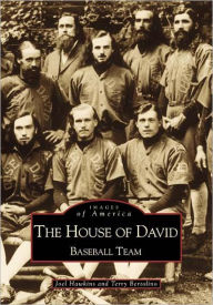The House of David: Baseball Team Joel Hawkins Author