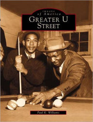 Greater U Street Paul K. Williams Author