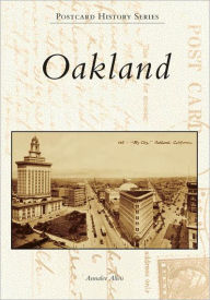 Oakland in Vintage Postcards (Postcard History Series) Annalee Allen Author