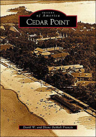 Cedar Point David W. Francis Author