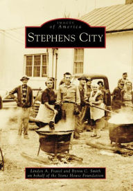 Stephens City, Virginia (Images of America Series) - Linden A. Fravel