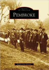 Pembroke, Massachusetts (Images of America Series) Karen Cross Proctor Author