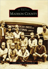 Madison County, TN (Images of America Series) - Linda J. Higgins