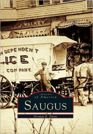 Saugus, Massachusetts (Images of America Series) Norman E. Down Author