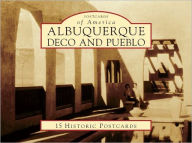 Albuquerque Deco and Pueblo, New Mexico (Postcard Packet Series) Paul R. Secord Author