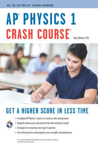 AP Physics 1 Crash Course Book + Online Amy Johnson Author