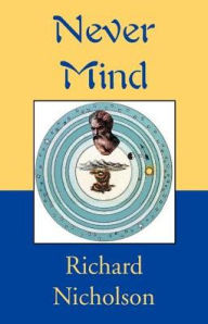 Never Mind - Richard Nicholson