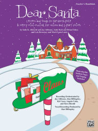 Dear Santa -- Letters and Songs to the North Pole: A Merry Mini-Musical for Unison Voices (Kit), Book & CD - Sally K. Albrecht