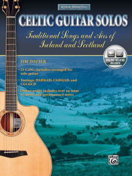 Acoustic Masterclass: Celtic Guitar Solos, Book & Online Audio Jim Tozier Author