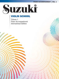 Suzuki Violin School, Vol 1: Piano Acc. Shinichi Suzuki Author