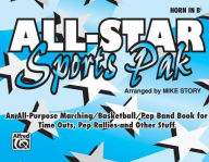 All-Star Sports Pak (An All-Purpose Marching/Basketball/Pep Band Book for Time Outs, Pep Rallies and Other Stuff): Horn in B-flat Alfred Music Author