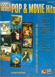 2008 Greatest Pop & Movie Hits: Easy Piano - Alfred Music