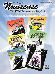 Nunsense -- The 25th Nunniversary Songbook: Highlights from 6 Classic Nunsense Musicals (Piano/Vocal/Chords) Dan Goggin Composer