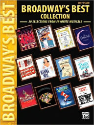 Broadway's Best Collection: 50 Selections from the Best Musicals Alfred Music Other