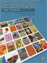 Generations -- Baby Boomers (1964--1974), Bk 2: 25 Songs That Defined the Times Alfred Music Author