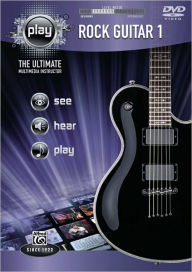 PLAY Rock Guitar 1: The Ultimate Multimedia Instructor (Play Series) - Alfred Music