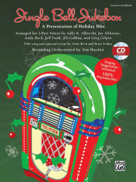 Jingle Bell Jukebox: A Presentation of Holiday Hits Arranged for 2-Part Voices (Kit), Book & Online PDF/Audio (Book is 100% Reproducible) Alfred Music