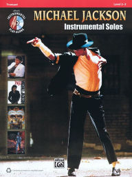Michael Jackson Instrumental Solos: Trumpet, Book & CD Michael Jackson Composer